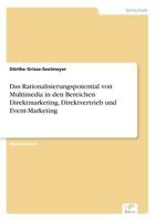 Das Rationalisierungspotential Von Multimedia in Den Bereichen Direktmarketing, Direktvertrieb Und Event-Marketing 3838632982 Book Cover