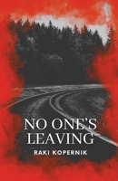 No One's Leaving 1963115244 Book Cover