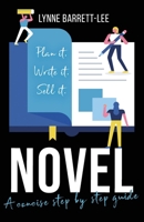Novel: Plan It, Write It, Sell It 1839013834 Book Cover