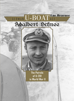 German U-Boat Ace Adalbert Schnee: The Patrols of U-201 in World War II 076434823X Book Cover