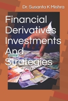 Financial Derivatives Strategies and Investments 1980759537 Book Cover