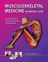 Musculoskeletal Medicine in Primary Care: An essential guide for examination, diagnosis and management 1493140078 Book Cover