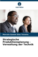Strategische Produktionsplanung - Verwaltung der Technik 6206247856 Book Cover