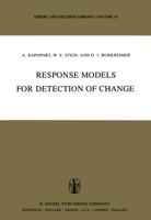 Response Models for Detection of Change (Theory and Decision Library) 9400993889 Book Cover