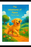 The Adventures of Pipoca: The Lost Puppy B0FHF4R92R Book Cover