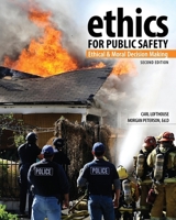 Ethics for Public Safety: Ethical and Moral Decision Making 1524928283 Book Cover