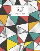 Monthly Bill Organizer: Bill Payment Checklist and Bill Payments Tracker Organizer Planner Log Book Money Debt Keeper Family Budgeting Financial ... Notebook Simple Accouting Ledger Workbook 1674177542 Book Cover