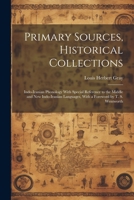 Primary Sources, Historical Collections: Indo-Iranian Phonology With Special Reference to the Middle and New Indo-Iranian Languages, With a Foreword by T. S. Wentworth 1022249010 Book Cover