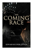 The Coming Race: Dystopian Sci-Fi Novel 8027305144 Book Cover