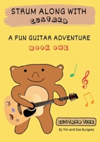 Strum Along With Custard A Fun Guitar Adventure Book 1 1068442204 Book Cover