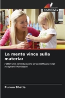 La mente vince sulla materia (Italian Edition) 6209998488 Book Cover