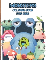 Monsters Coloring Book For Kids: Cool, Funny, and Quirky Monster Coloring Book For Kids Ages 4-8 B09FS5986T Book Cover