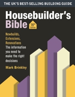 Housebuilder’s Bible: 16th edition 1399435116 Book Cover
