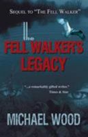 The Fell Walker's Legacy 1780036949 Book Cover