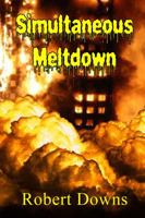 Simultaneous Meltdown 1644370352 Book Cover