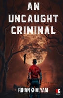 An Uncaught Criminal 9395697369 Book Cover