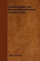 Autobiography and Personal Recollections of John Lemley 3337015603 Book Cover