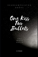 One Kiss Two Bullets B0BCSCZLTK Book Cover