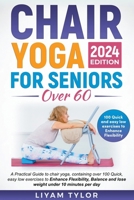 Chiar Yoga For Seniors Over 60 B0CPTL8XDK Book Cover