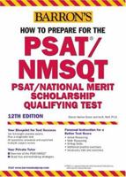 How to Prepare for the PSAT/NMSQT (Barron's How to Prepare for the Psat Nmsqt Preliminary Scholastic Aptitude Test/National Merit Scholarship Qualifying Test) 0764126490 Book Cover