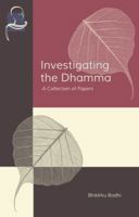 Investigating the Dhamma 168172068X Book Cover