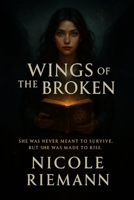Wings Of The Broken B0FD4316JQ Book Cover