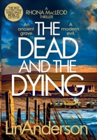 The Dead and the Dying 1035029251 Book Cover