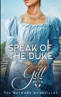 Speak of the Duke 0645417777 Book Cover