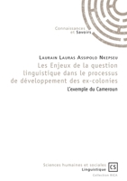 Les Enjeux de la question linguistique dans le processus de développement des ex-colonies (French Edition) 2753904693 Book Cover