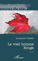 Le vieil homme Rouge (Encres de Vie) (French Edition) 2343214360 Book Cover