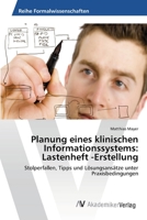 Planung eines klinischen Informationssystems: Lastenheft -Erstellung 3639394623 Book Cover