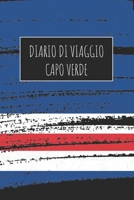 Diario di Viaggio Capo Verde: 6x9 Diario di viaggio I Taccuino con liste di controllo da compilare I Un regalo perfetto per il tuo viaggio in Capo Verde e per ogni viaggiatore (Italian Edition) 1670996913 Book Cover