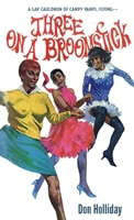 Three on a Broomstick B0H6HNXWYH Book Cover