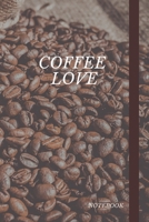Coffee Love Notebook: Cute chic coffee themed notebook: Ideal christmas gift for coffee / latte / espresso lovers of all kinds: 108 page college ruled notebook 1697140084 Book Cover