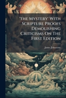 'the Mystery' With Scripture Proofs Demolishing Criticisms On The First Edition 127805281X Book Cover