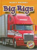 Big Rigs 0531204634 Book Cover
