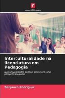 Interculturalidade na licenciatura em Pedagogia (Portuguese Edition) 6206468852 Book Cover