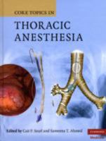 Core Topics in Thoracic Anesthesia 0521867126 Book Cover