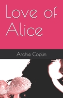 Love of Alice 1709471387 Book Cover