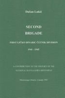 Second Brigade - First Licko Dinaric Cetnik Division 1941 - 1945 1481055321 Book Cover
