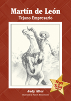 Martin De Leon: Tejano Empresario (The Stars of Texas Series) 1933337087 Book Cover