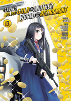 Saving 80,000 Gold in Another World for My Retirement 13 (Manga) (Saving 80,000 Gold in Another World for My Retirement (Manga)) B0DXPF7J4Z Book Cover