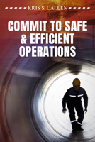 Commit to Safe and Efficient Operations 1593704895 Book Cover