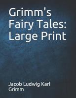 Grimm's Fairy Tales: Large Print 179929059X Book Cover