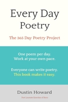 Every Day Poetry: The 365 Day Poetry Project B0CJBLTGQL Book Cover