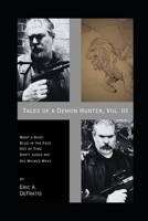 Tales of a Demon Hunter, Vol. III: tales of a demon hunter B0C9SNKC89 Book Cover