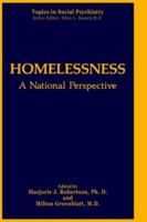 Homelessness: A National Perspective (Topics in Social Psychiatry) 0306437899 Book Cover