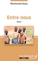 Entre nous. Roman (Les Impliqués Sénégal) (French Edition) 2343219060 Book Cover