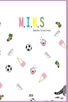 M.I.K.S: The Sow Strikes B093R7XV5Z Book Cover