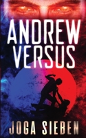 Andrew Versus 1734434007 Book Cover